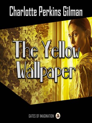 cover image of The Yellow Wallpaper